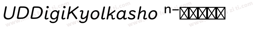 UDDigiKyolkasho N字体转换